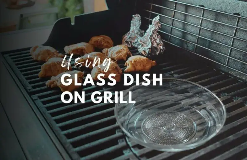 Can I put a glass pan on the grill?