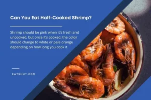 Can you eat over cooked shrimp? - can you eat over cooked shrimp