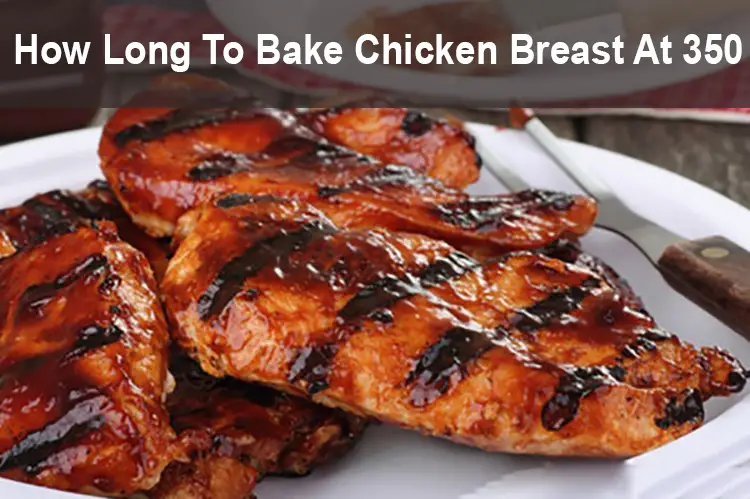 quick answer how long to cook a chicken breast at 250 degrees